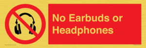 No Earbuds or Headphones